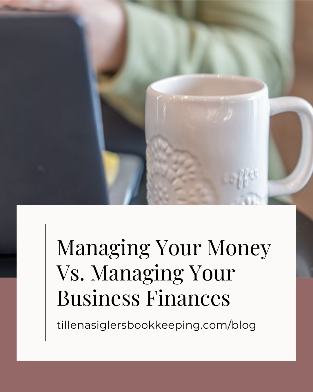 Managing Your Money Vs. Managing Your Business Finances